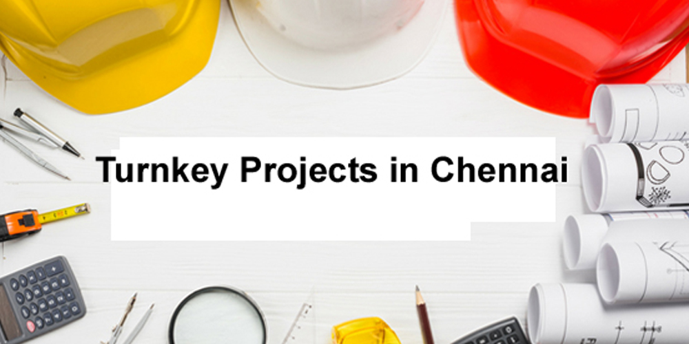 Turnkey Projects in Chennai